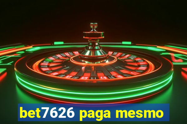 bet7626 paga mesmo